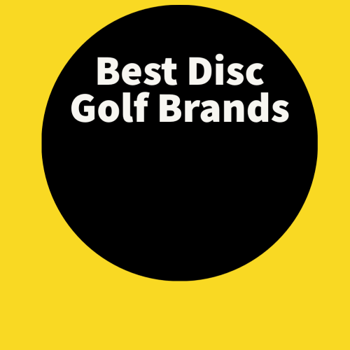 Best Disc Golf Brands Explained