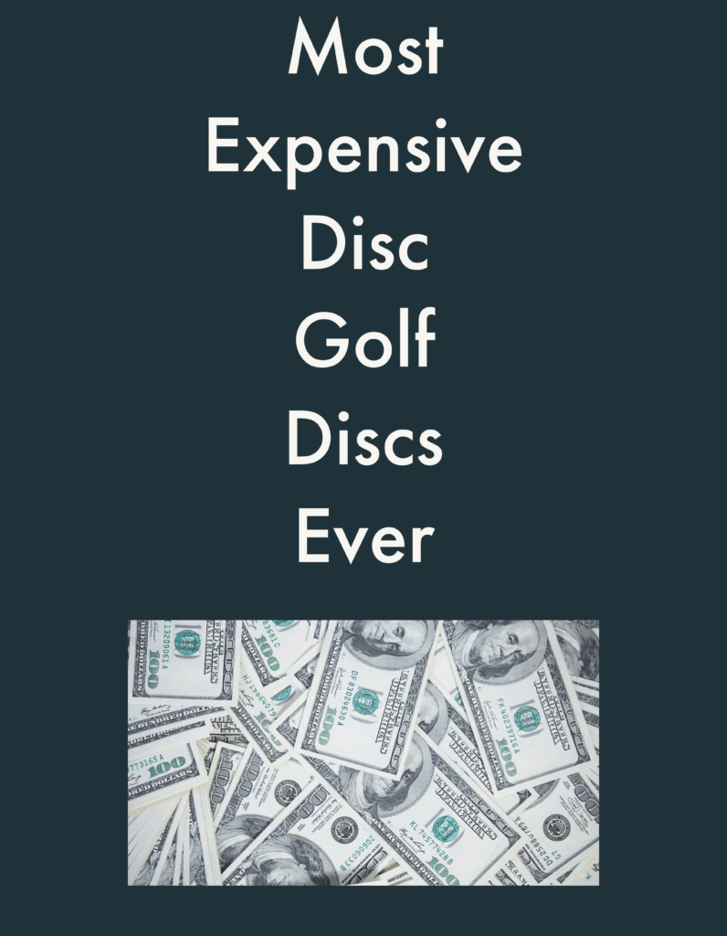 Most Expensive Disc Golf Discs Ever Sold