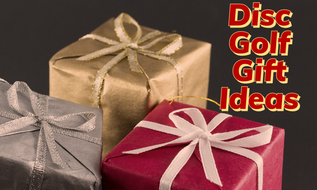 Disc Golf Gift Ideas