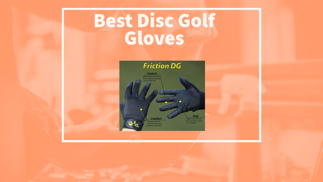 Best Disc Golf Gloves